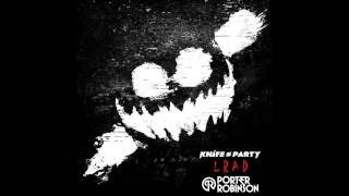 Knife Party - LRAD (Porter Robinson Edit)