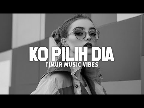 Ko Pilih Dia - Lagu Timur Terbaru [ TMV ]
