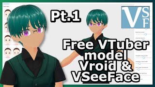 Free 3D VTuber model Vroid and VSeeFace - Budget VTuber Pt.1
