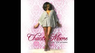 Chante Moore - It Aint Supposed To Be This Way