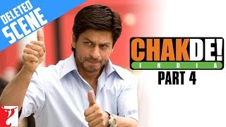 Deleted Scenes | Chak De India | Part 4 | Shah Rukh Khan