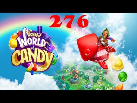 LVL 276 Wonka's World of Candy (No Power-Ups)