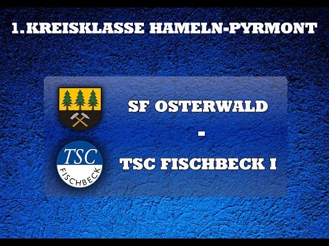 1. Kreisklasse Hameln-Pyrmont: SF Osterwald - TSC Fischbeck