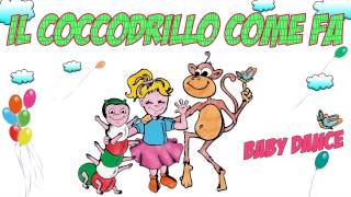 IL COCCODRILLO COME FA - CANZONI PER BAMBINI E INFANZIA - BALLI DI GRUPPO
