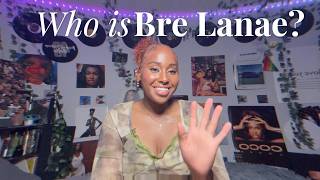 Who Is Bre Lanae