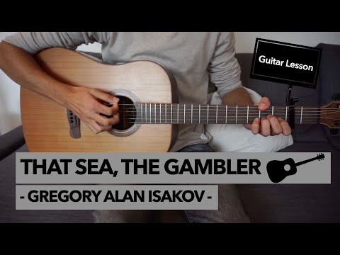 That Sea, The Gambler - Gregory Alan Isakov