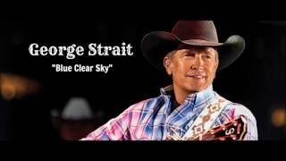 George Strait: Blue Clear Sky