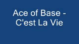 Ace of Base - C&#39;est La Vie