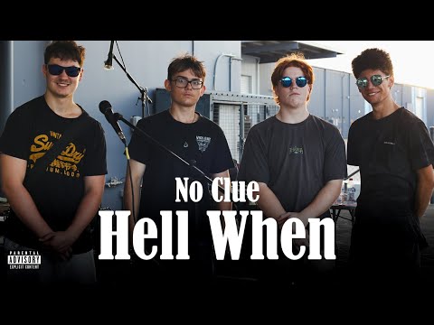 No Clue - Hell When (Official Music Video)