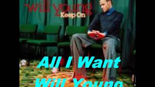 Will Young - All I Want (Keep On)