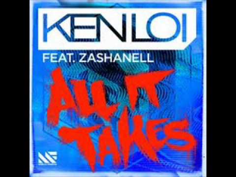 Ken Loi ft Zashanell- All It Takes