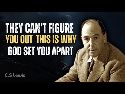 They Can’t Figure You Out — This Is Why God Set You Apart - MOTIVTIONAL C.S Lewis Sermons