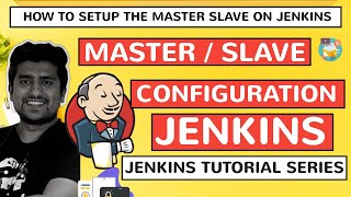 Master Slave Jenkins Configuration: How to Setup Jenkins Master, Slave Windows,Linux,Mac