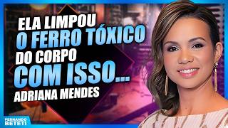 O Suplemento Americano Que Limpou o Ferro e Mudou Tudo em 20 Dias! | Adriana Mendes - Beteti