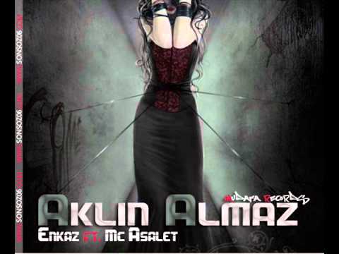 Enkaz Ft. Mc AsaLet - AKLIN ALMAZ 2011
