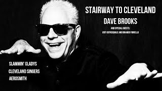 Stairway To Cleveland - Dave Brooks - Slammin&#39; Gladys - Cleveland Singers - Aerosmith