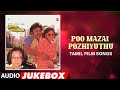 Poo Mazai Pozhiyuthu Audio Jukebox Vijayakanth Nadhiya Rajeev R D Burman Vaali Tamil Hits