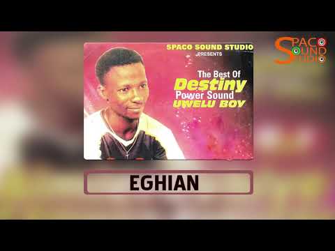 UWELU BOY - EGHIAN [LATEST BENIN MUSIC]