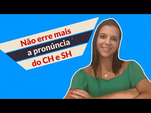 Pronúncia do CH e SH em inglês - Qual a diferença?