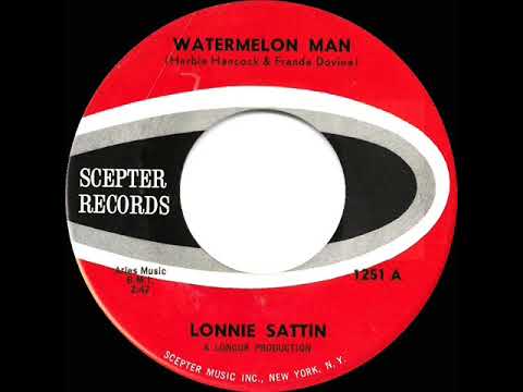 1963 Lonnie Sattin - Watermelon Man