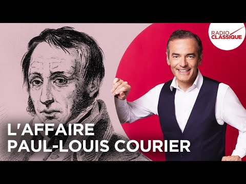Franck Ferrand raconte : L'affaire Paul Louis Courier (Les Grands Dossiers de l'Histoire)