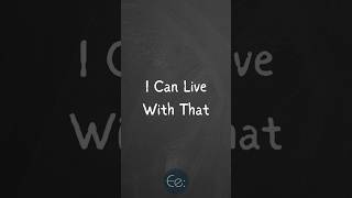 I Can Live With That 😏 What Does It Mean? #phrases #expression #meaning #idioms #slang #esl #tips