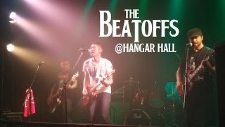 the Beatoffs ＠ Hangar Hall 2013-10-05