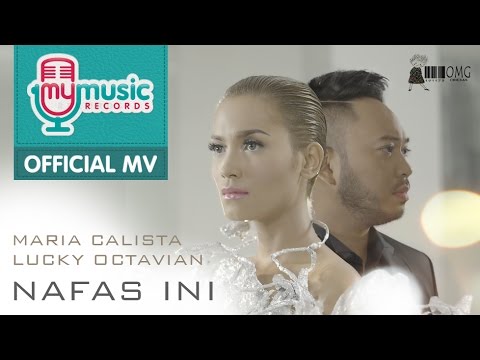 Maria Calista & Lucky Octavian - Nafas Ini (Official Music Video)