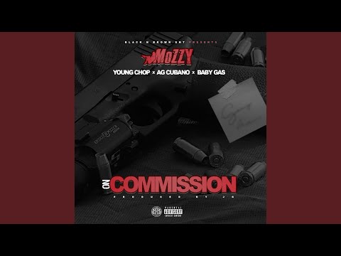 On Commission (feat. Young Chop, AG Cubano & Baby Gas)
