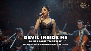 Download lagu KSHMR x KAAZE (feat. KARRA) - Devil Inside Me | Beautiful & Epic Symphony Orchestra Cover mp3