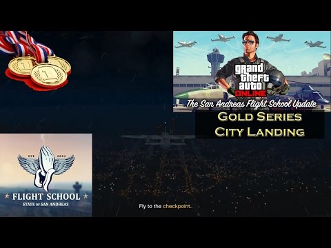 GTA Online: San Andreas Flight School: Gold Series City Landing (Gold Medal Tutorial)