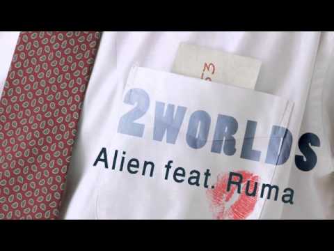 Alien feat. Ruma - 2 Worlds