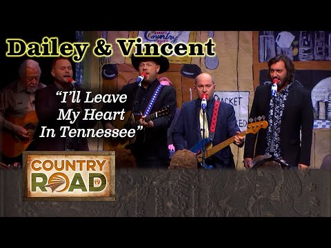 Dailey & Vincent "I'll Leave My Heart In Tennessee"