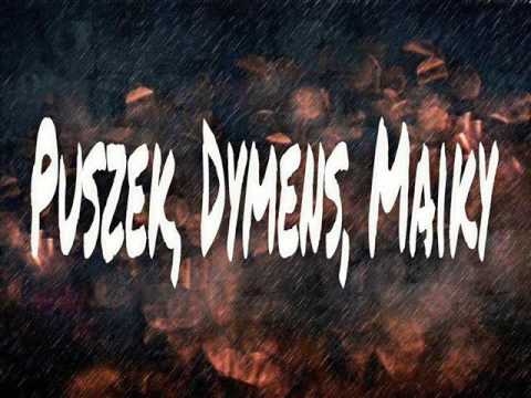 Puszek & Dymens & Maiky - Nic to