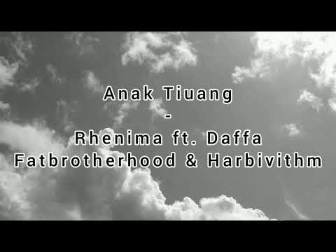 Anak Tiuang - Rhenima ft. Daffa, Fatbrotherhood & Harbivithm (Official Music Video)