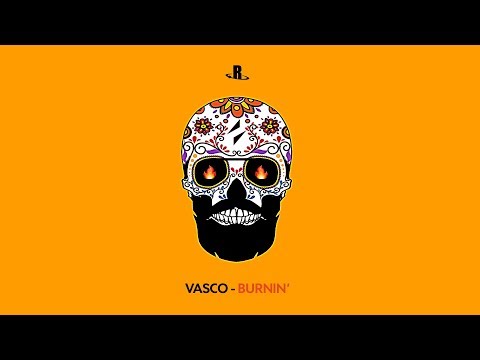 Vasco - Burnin' [Official Audio]