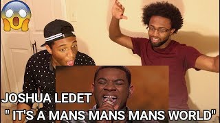 Joshua Ledet- It&#39;s A Man&#39;s Man&#39;s Man&#39;s World - Top 4 - American Idol (REACTION)