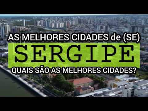 CONHEÇA AS MELHORES CIDADES de SERGIPE | Ranking IPS 2026 | Lista Atualizada 