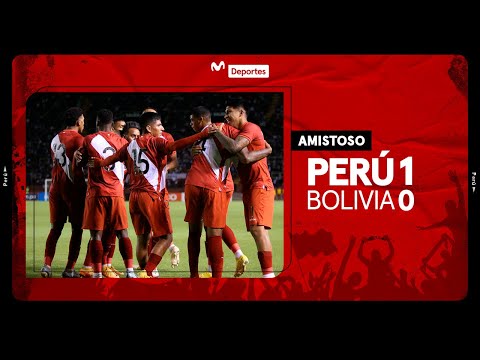 PERÚ vs. BOLIVIA [1-0]: GOL Y RESUMEN | AMISTOSO INTERNACIONAL  🇵🇪⚽️🇧🇴