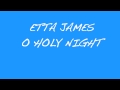 Etta James, O Holy Night