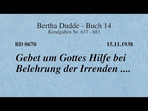BD 0670 - GEBET UM GOTTES HILFE BEI BELEHRUNG DER IRRENDEN ....