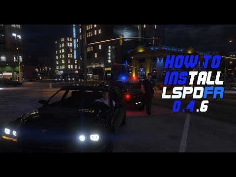 How To Install LSPDFR 0.4.6 Manual Install (2020)