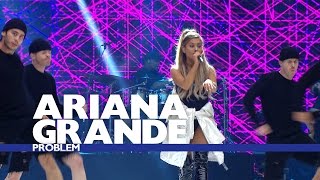 Ariana Grande - &#39;Problem&#39; (Live At The Summertime Ball 2016)