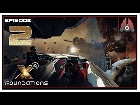 Let's Play X4: Foundations Split Vendetta (2020 Run) With CohhCarnage - Episode 2