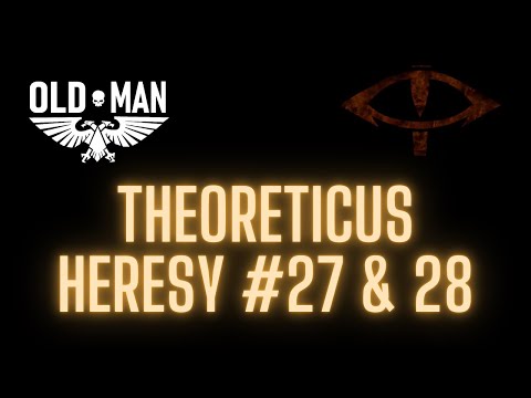 Theoreticus Heresy Episodes 27 & 28 by 40K Theories - Reaction