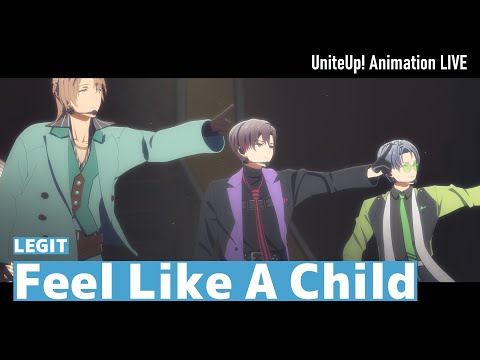UniteUp!: Uni:Birth Feel Like A Child LEGIT