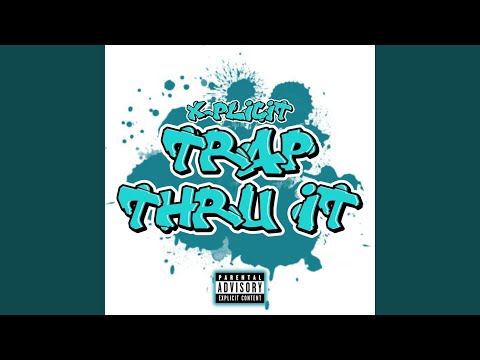 Trap Thru It