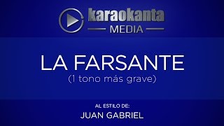 Karaokanta - Juan Gabriel - La farsante (Un tono más grave)