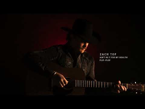 Zach Top - Flip--Flop (Official Audio)