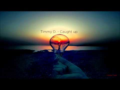 Timmy D. - Caught Up (prod. Lu Balz)